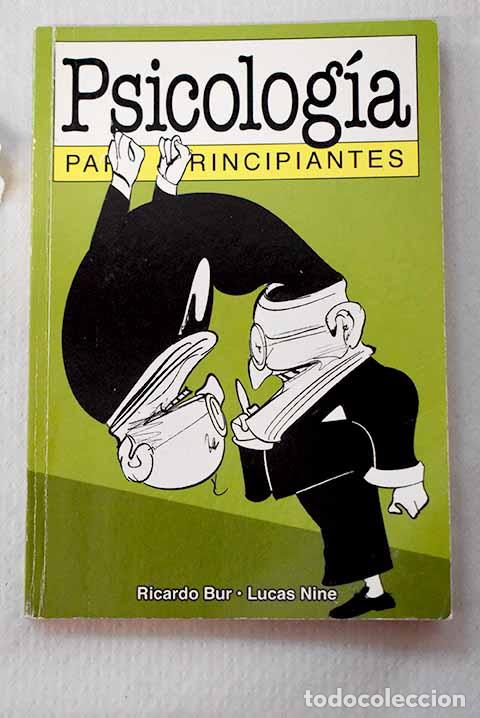 B&uuml;cher: Psicolog&iacute;a para principiantes.- Bur, Ricardo