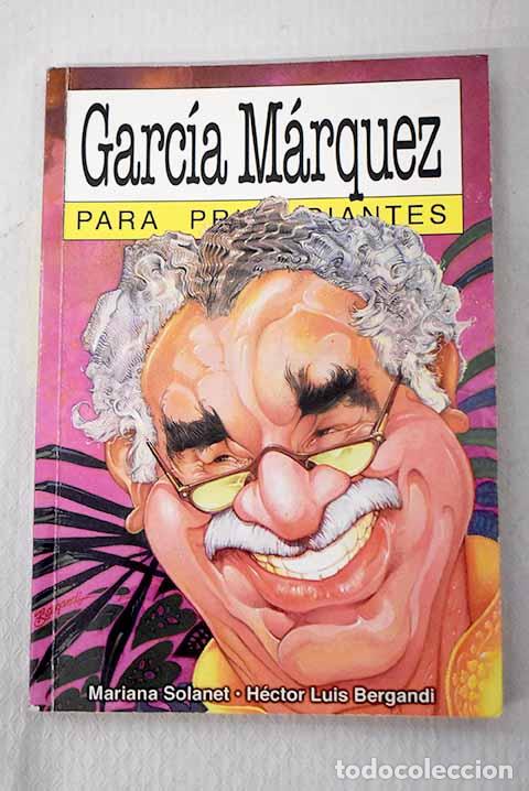 books: Gar&uacute;ia M&aacute;rquez para principiantes.- Solanet, Mariana
