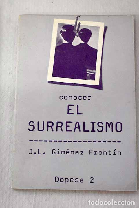 Libros: Conocer el surrealismo.- Gim&eacute;nez-Front&iacute;n, Jos&eacute; Luis - Foto 1