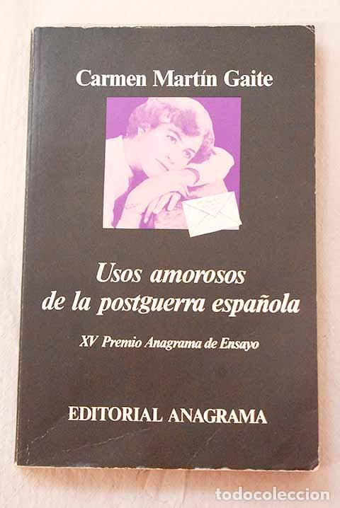 Libros: Usos amorosos de la postguerra espa&ntilde;ola.- Mart&iacute;n Gaite, Carmen