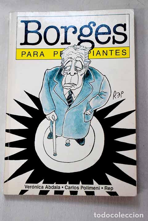 Libros: Borges para principiantes.- Abdala, Ver&oacute;nica - Foto 1