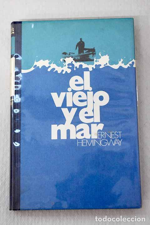 B&uuml;cher: El viejo y el mar: Hemingway, Ernest.- Hemingway, Ernest