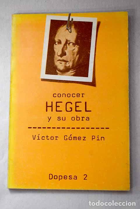 books: Conocer Hegel y su obra.- G&oacute;mez Pin, V&iacute;ctor