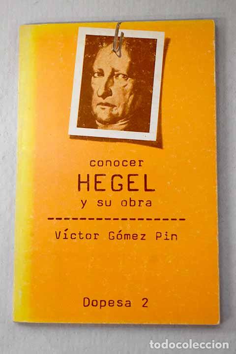 Libros: Conocer Hegel y su obra.- G&oacute;mez Pin, V&iacute;ctor