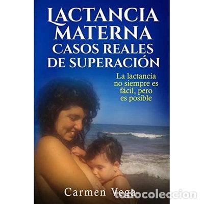 B&uuml;cher: Lactancia materna. Casos reales de superaci&oacute;n- 9781540785060