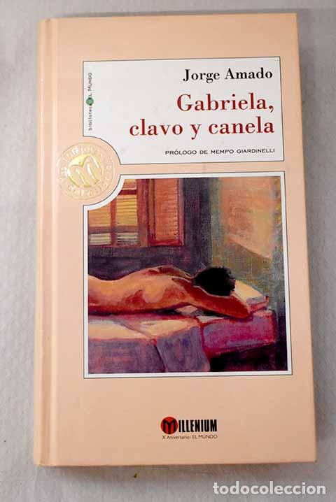 Livres: Gabriela, clavo y canela.- Amado, Jorge