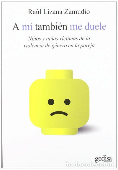 Libri di seconda mano: A m&iacute; tambi&eacute;n me duele- 9788497841566