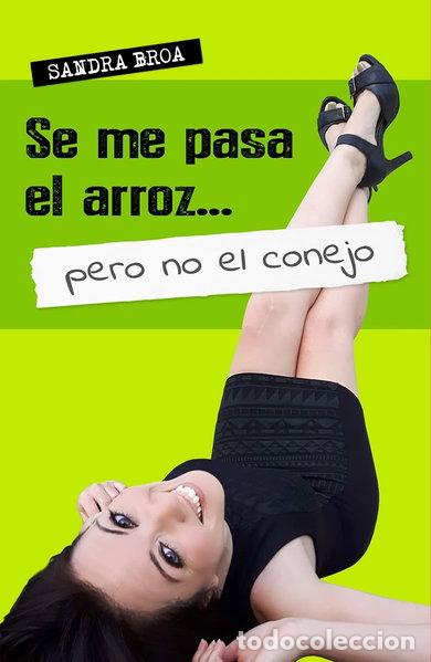 Libri di seconda mano: Se me pasa el arroz... pero no el conejo- 9788416961832