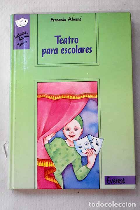 Libros: Teatro para escolares.- Almena, Fernando
