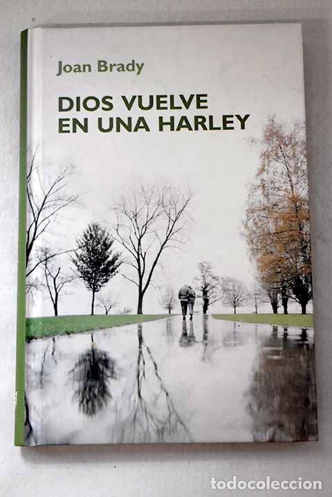 Libros: Dios vuelve en una Harley.- Brady, Joan - Foto 1