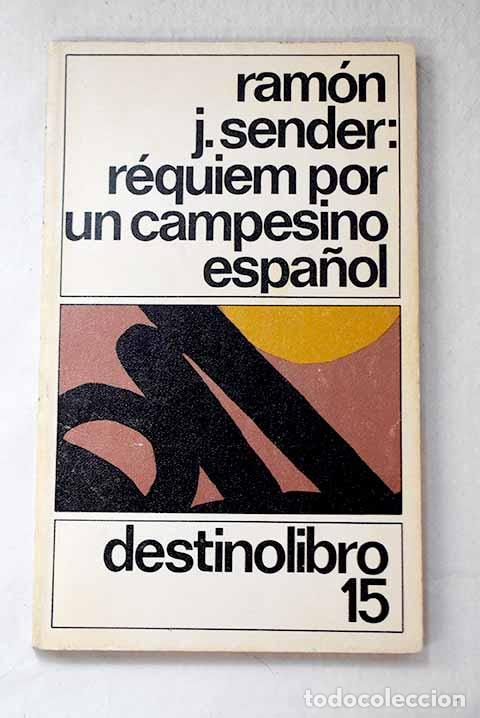 Libri di seconda mano: R&eacute;quiem por un campesino espa&ntilde;ol.- Sender, Ram&oacute;n J.
