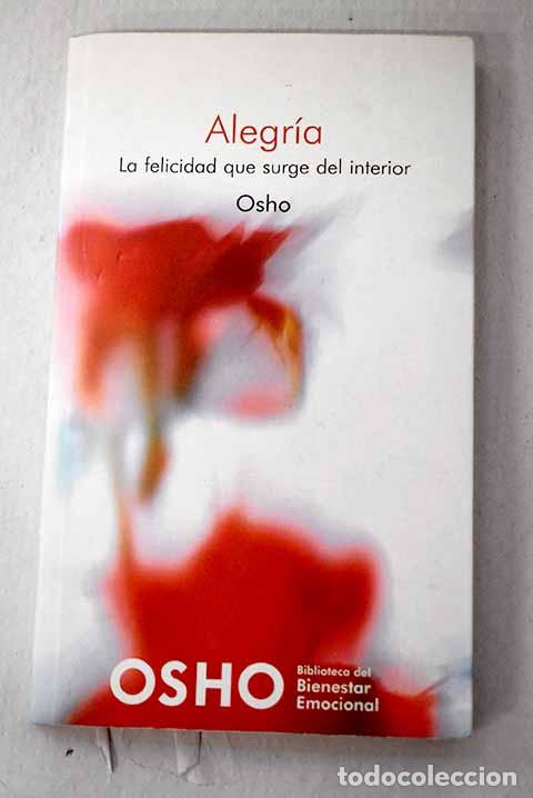books: Alegr&iacute;a: la felicidad que surge del interior.- Osho