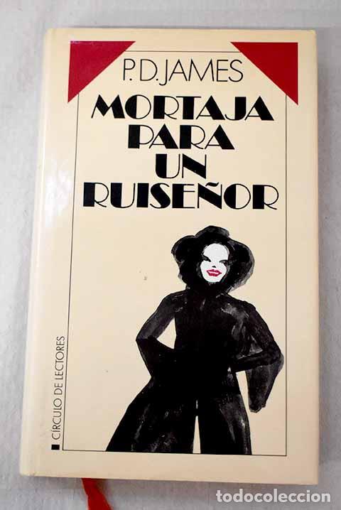 B&uuml;cher: Mortaja para un ruise&ntilde;or.- James, P. D.