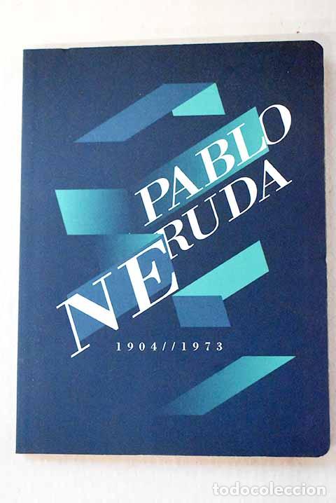 Libros: Pablo Neruda: Neruda, Pablo.- Neruda, Pablo - Foto 1