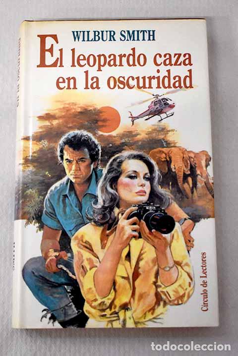 Libri di seconda mano: El leopardo caza en la oscuridad.- Smith, Wilbur