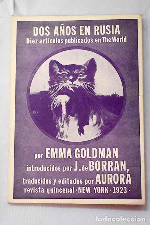 Libri di seconda mano: Dos a&ntilde;os en Rusia: diez art&iacute;culos publicados en The World.- Goldman, Emma