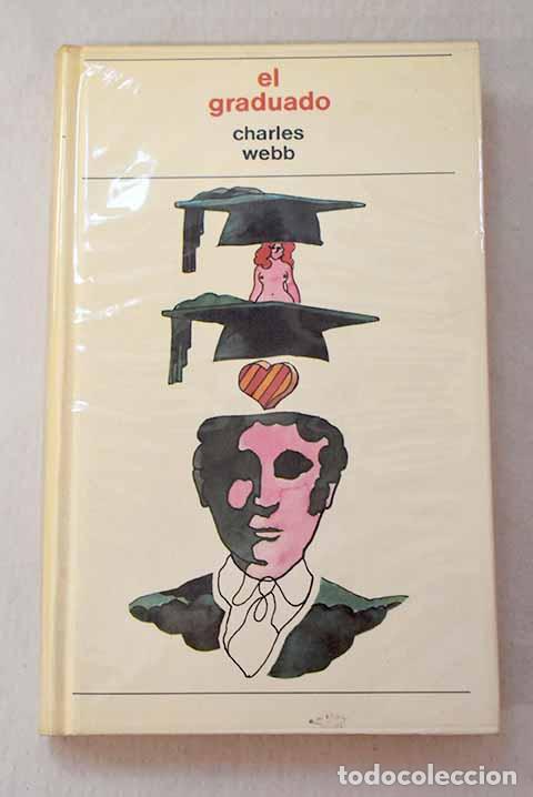 Livres: El graduado: Webb, Charles.- Webb, Charles
