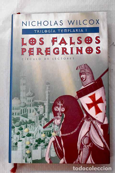 Libros: Los falsos peregrinos.- Wilcox, Nicholas