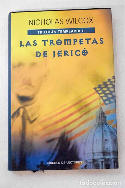 Libros: Las trompetas de Jeric&oacute;.- Wilcox, Nicholas