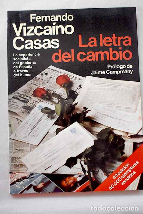 Livros em segunda m&atilde;o: La letra del cambio: Vizca&iacute;no Casas, Fernando.- Vizca&iacute;no Casas, Fernando