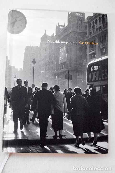 Livres: Madrid, mayo 1955: [Fundaci&oacute;n Carlos de Amberes, del 18 de enero al 5 de marzo de 2006