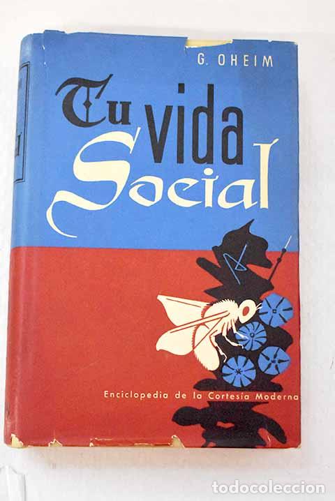 Livres: Tu vida social: Oheim, Gertrud.- Oheim, Gertrud