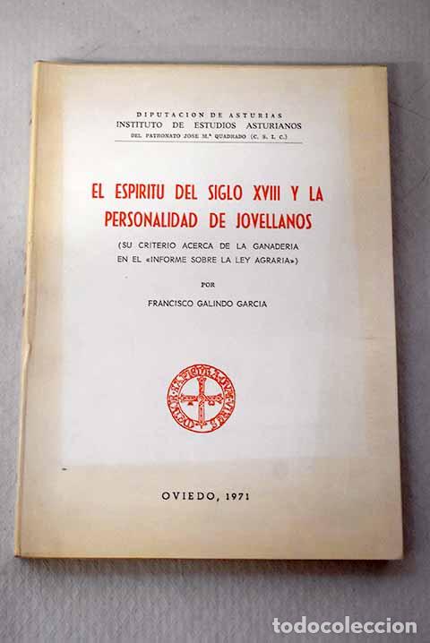 Livres: El espiritu del siglo XVIII y la personalidad de Jovellanos.- Galindo Garc&iacute;a, Francisco