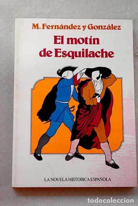 books: El mot&iacute;n de Esquilache.- Fern&aacute;ndez y Gonz&aacute;lez, Manuel