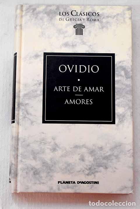Libri di seconda mano: Arte de amar ; Amores.- Ovidio Nas&oacute;n, Publio