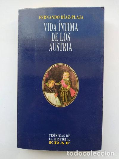 Libros: Vida &iacute;ntima de los Austria- 9788476405291