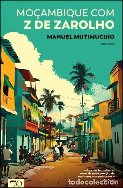 Libros: Mo&ccedil;ambique com Z de Zarolho- 9789724428666