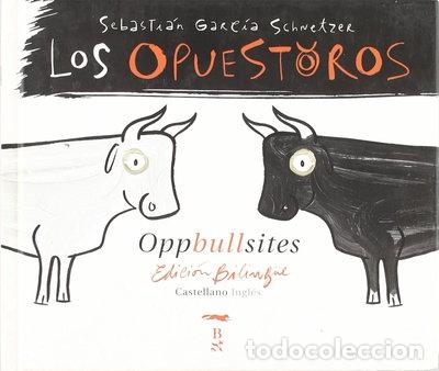 B&uuml;cher: Los Opuestoros- 9788497950671
