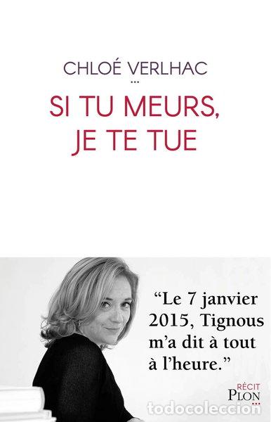 Libri di seconda mano: Si tu meurs, je te tue- 9782259280709