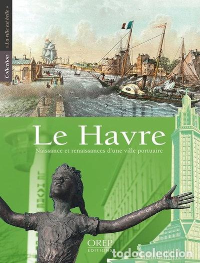 Livros em segunda m&atilde;o: Le Havre - Naissance et renaissances d&rsquo;une ville portuaire- 9782815102223