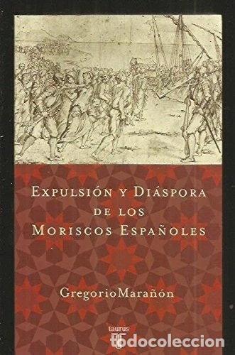 B&uuml;cher: Expulsi&oacute;n y di&aacute;spora de los moriscos espa&ntilde;oles- 9788430605507