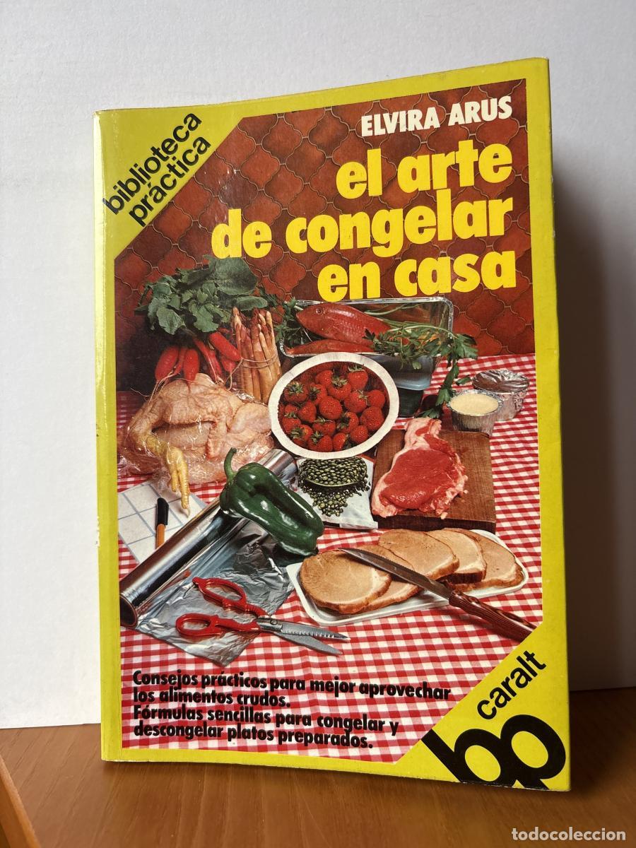 books: EL ARTE DE CONGELAR EN CASA - Elvira Ar&uacute;s de Capdevila TDK847