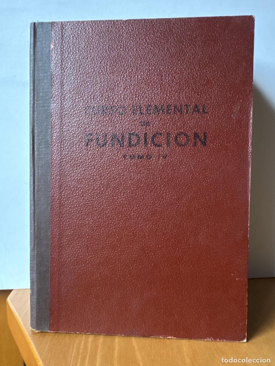 B&uuml;cher: CURSO ELEMENTAL DE FUNDICION TOMO V - HONORE COSTE TDK196