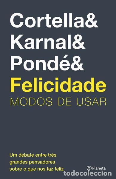B&uuml;cher: Felicidade: Modos de Usar- 9788542216813