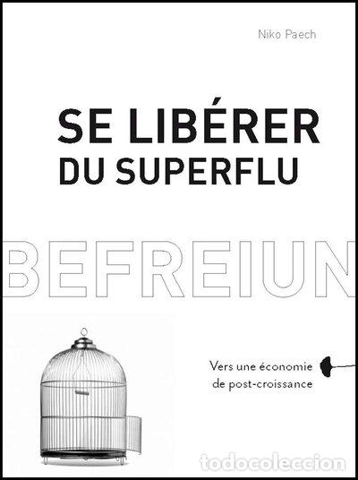 Livros em segunda m&atilde;o: Se lib&eacute;rer du superflu: vers une &eacute;conomie de post-croissance- 9782374250571