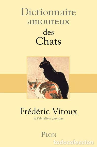 Libri di seconda mano: Dictionnaire amoureux des chats- 9782259206860