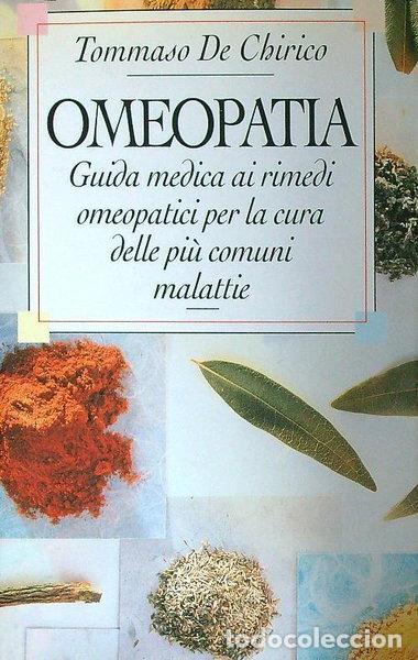 B&uuml;cher: Omeopatia: Guida medica ai rimedi omeopatici per la cura delle pi&ugrave; comuni mal...- 8022264192538