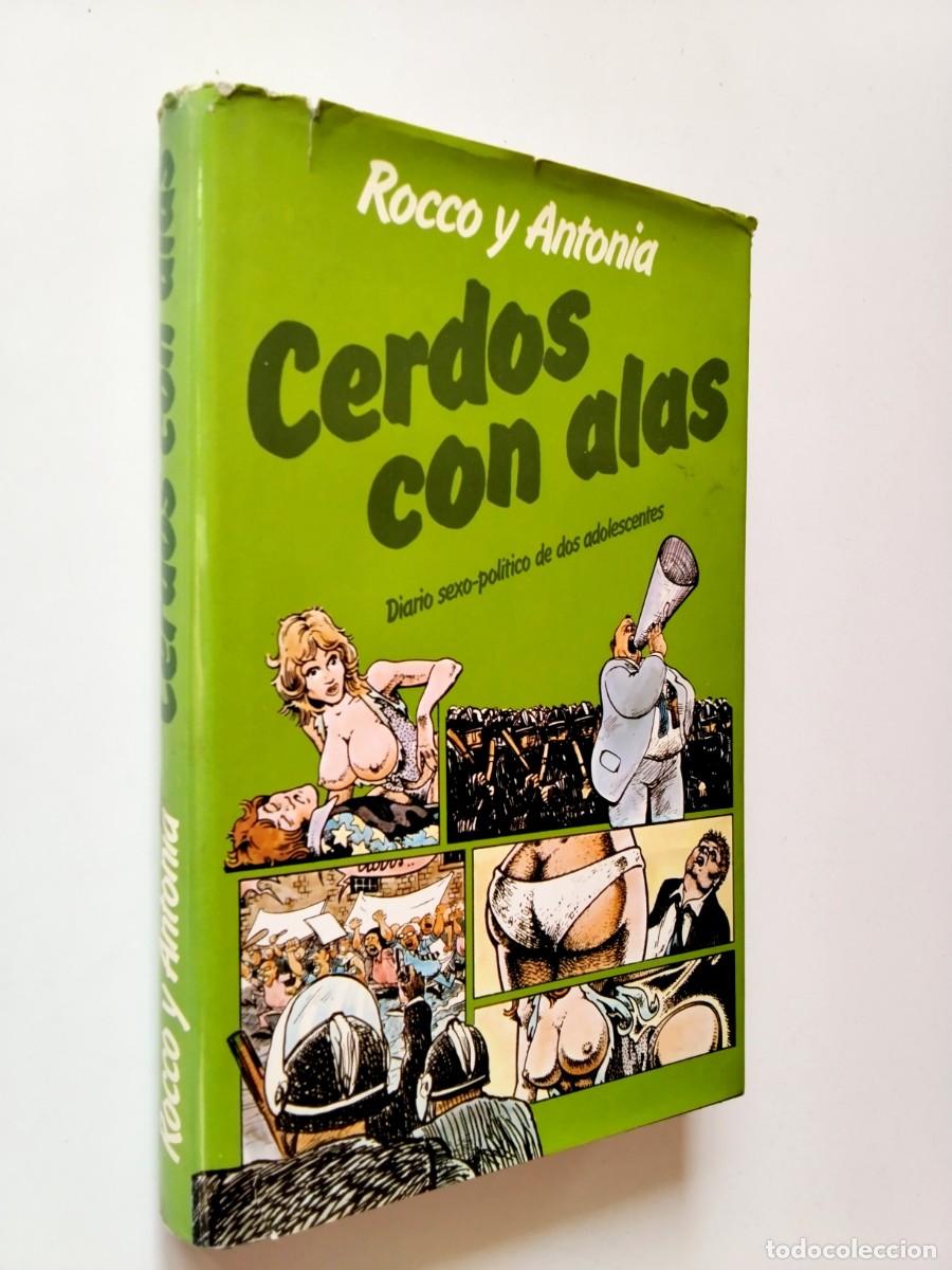 B&uuml;cher: Rocco y Antonia - Cerdos con alas. Diario sexo-pol&iacute;tico de dos adolescentes