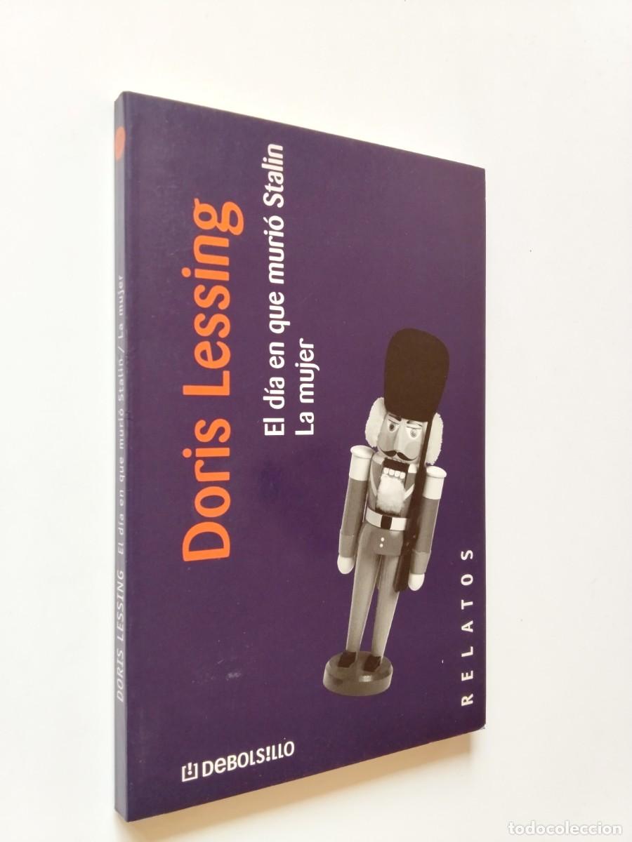 Libros: Doris Lessing - El d&iacute;a en que muri&oacute; Stalin. La mujer - Foto 1