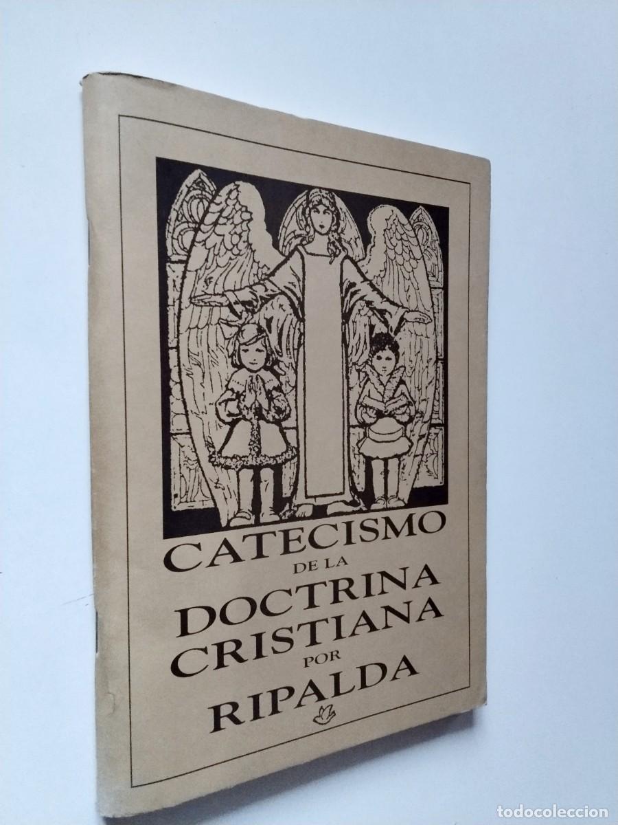Libros: P. Jer&oacute;nimo Ripalda / P. Astete - Catecismo de la Doctrina Cristiana del P. Ripalda / Catecismo de l