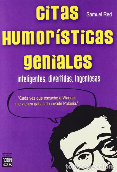 Livres: Citas Humor&iacute;sticas geniales- 9788499171326