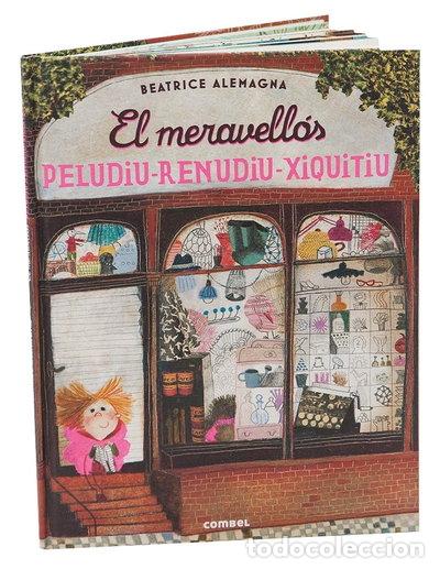 Libros: El meravell&oacute;s peludiu-renudiu-xiquitiu- 9788491010180