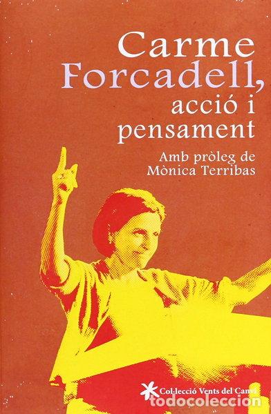Libri di seconda mano: Carme Forcadell, acci&oacute; i pensament- 9788415349198
