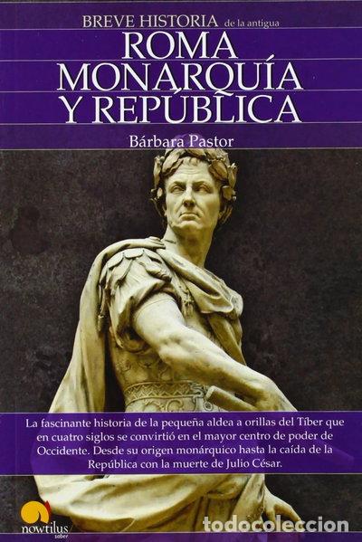 Libros: Roma, monarqu&iacute;a y rep&uacute;blica- 9788497635356 - Foto 1