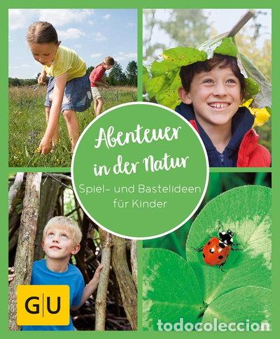 Livros em segunda m&atilde;o: Abenteuer in der Natur: Spiel- und Bastelideen f&uuml;r Kinder- 9783833877209