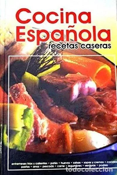 Libros: Cocina Espa&ntilde;ola. Recetas Caseras- 9788482594262